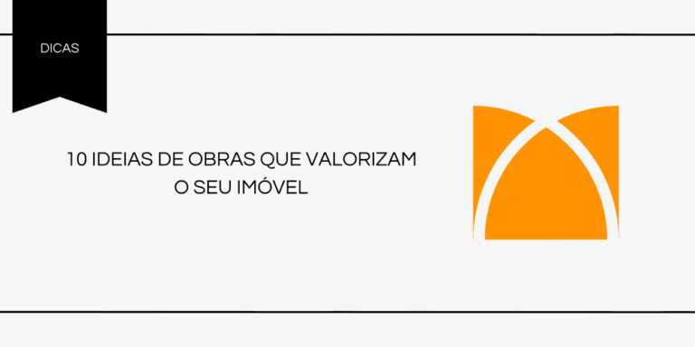 10 ideias para valorizar o seu imóvel