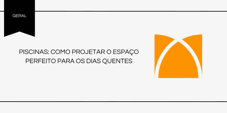 Piscinas: como projetar o espaço perfeito para os dias quentes